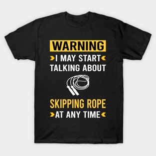 Warning Skipping rope T-Shirt